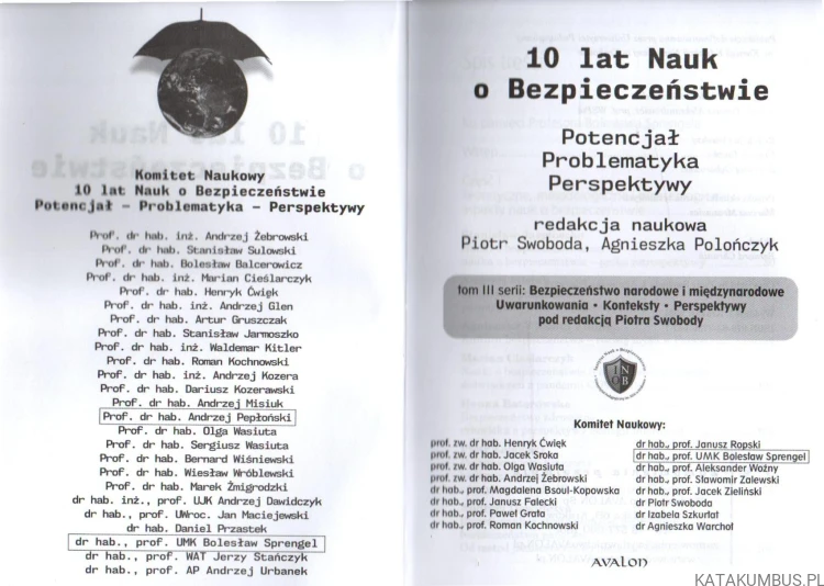 10 lat Nauk o Bezpieczeństwie. red. nauk. PIOTR SWOBODA, AGNIESZKA POLOŃCZYŃ
