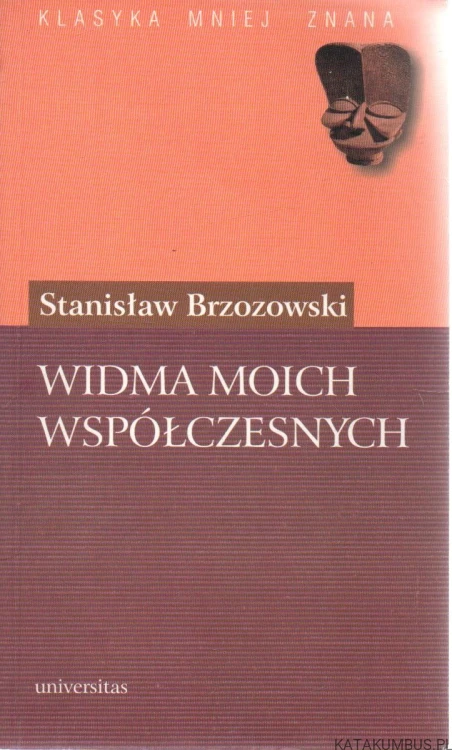 Widma moich współczesnych. STANISŁAW BRZOZOWSKI