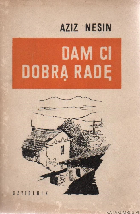 Dam ci dobrą radę. AZIZ NESIN