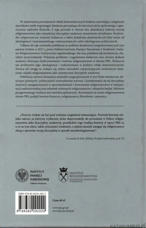 Ile z nauki, ile z ideologii? Religioznawstwo w PRL. RED. ŁUCJA MAREK I RAFAŁ ŁĘTOCHA