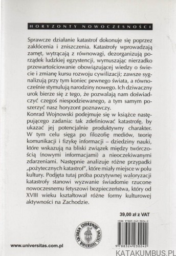 Pożyteczne katastrofy. KONRAD WOJNOWSKI