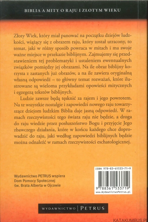 Biblia a mity. O raju i złotym wieku. TOMASZ JELONEK
