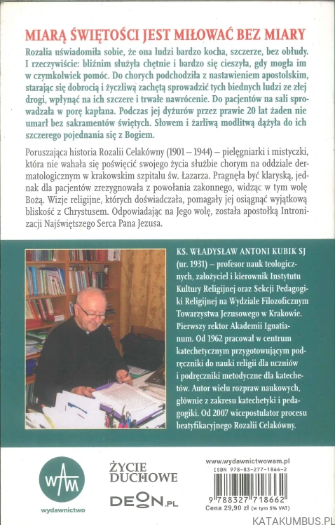 Świętość to miłość. Mała droga Rozalii Celakówny. WŁADYSŁAW KUBIK