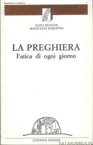 La preghiera. Fatica di ogni giorno. PRACA ZBIOROWA