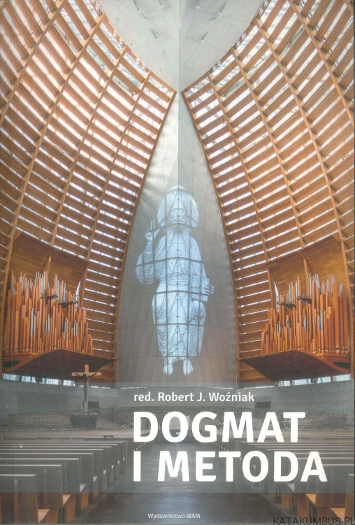 Dogmat i metoda. PRACA ZBIOROWA