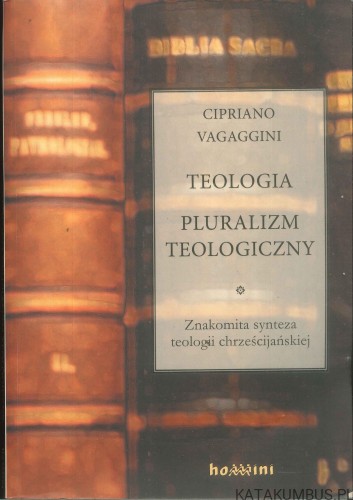 Teologia pluralizm teologiczny. CIPRIANO VAGAGGINI