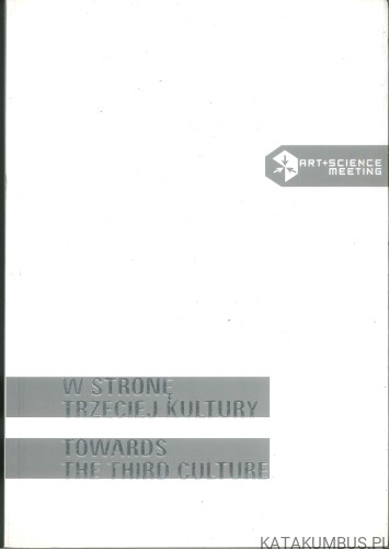 W stronę trzeciej kultury. PRACA ZBIOROWA