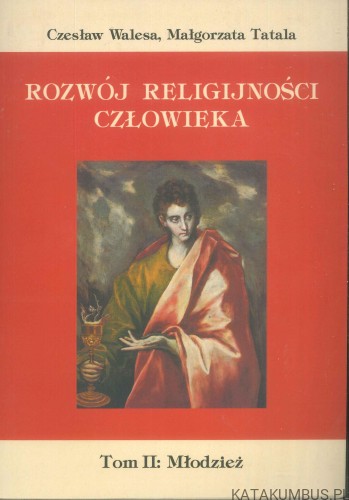 Rozwój religijności człowieka. Tom II: Młodzież. PRACA ZBIOROWA