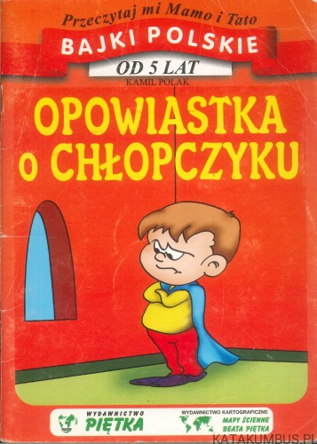 Opowiastka o chłopczyku. KAMIL POLAK