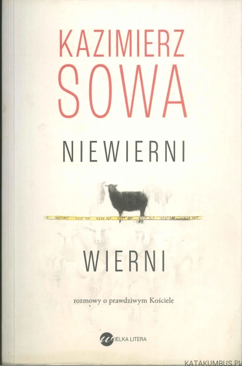 Niewierni wierni. KAZIMIERZ SOWA