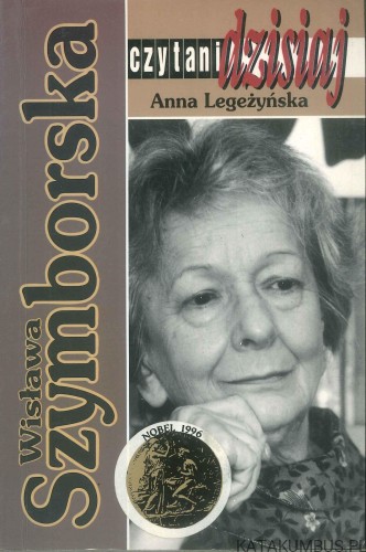 Wisława Szymborska. ANNA LEGEŻYŃSKA