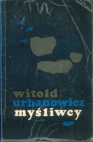 Myśliwcy. WITOLD URBANOWICZ