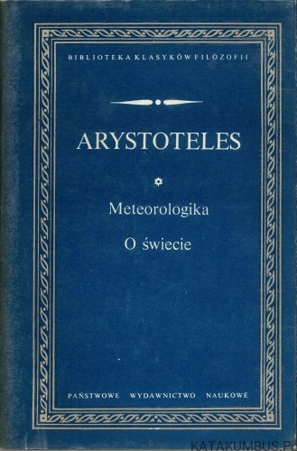 Meteorologika. O świecie. ARYSTOTELES