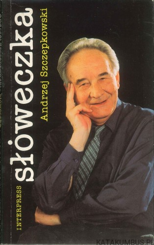 Słóweczka. ANDRZEJ SZCZEPKOWSKI
