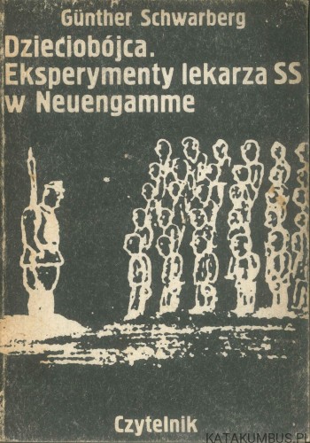 Dzieciobójca. GUNTHER SCHWARBERG