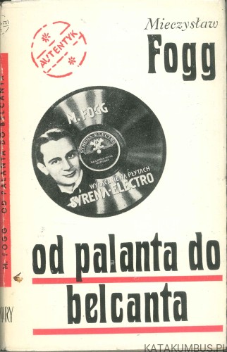 Od palanta do belcanta. MIECZYSŁAW FOGG