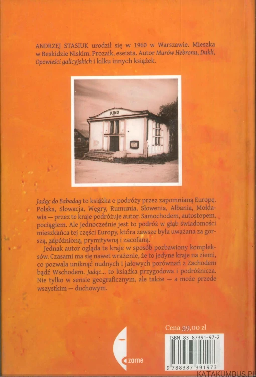 Jadąc do Babadag. ANDRZEJ STASIUK