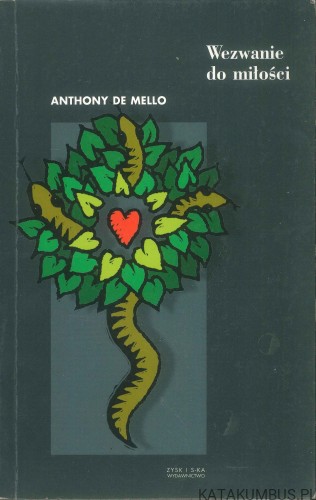 Wezwanie do miłości. ANTHONY DE MELLO
