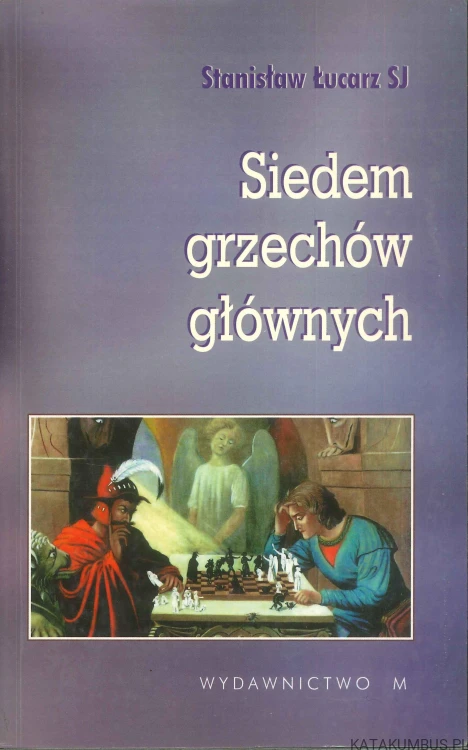 Siedem grzechów głównych. STANISŁAW ŁUCARZ