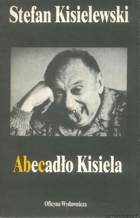 Abecadło Kisiela. STEFAN KISIELEWSKI