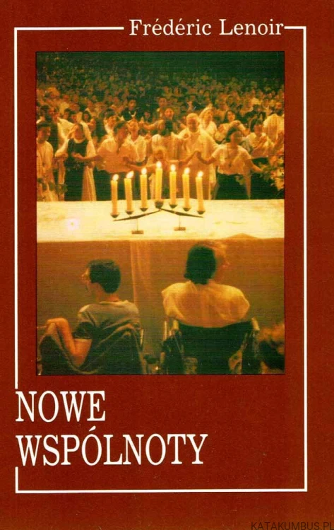 Nowe wspólnoty / Frederic Lenoir