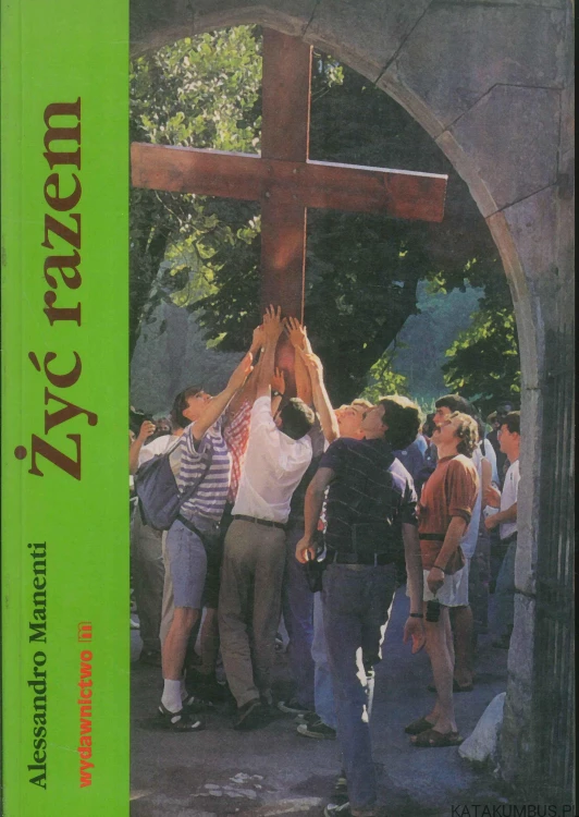 Żyć razem. ALESSANDRO MANENTI