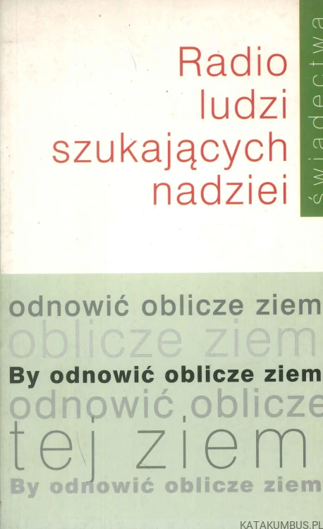 Radio ludzi szukających nadziei. PRACA ZBIOROWA