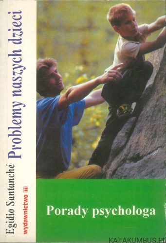 Problemy naszych dzieci. EGIDIO SANTANCHÉ