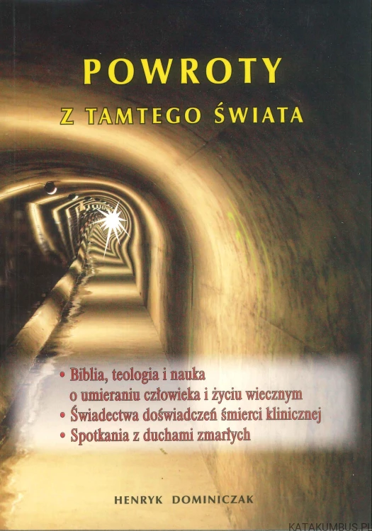 Powroty z tamtego świata. HENRYK DOMINICZAK