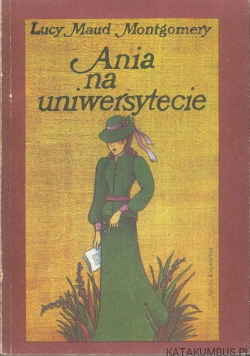 Ania na uniwersytecie. LUCY MAUD MONTGOMERY