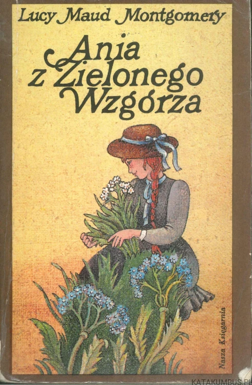 Ania z Zielonego Wzgórza. LUCY MAUD MONTGOMERY