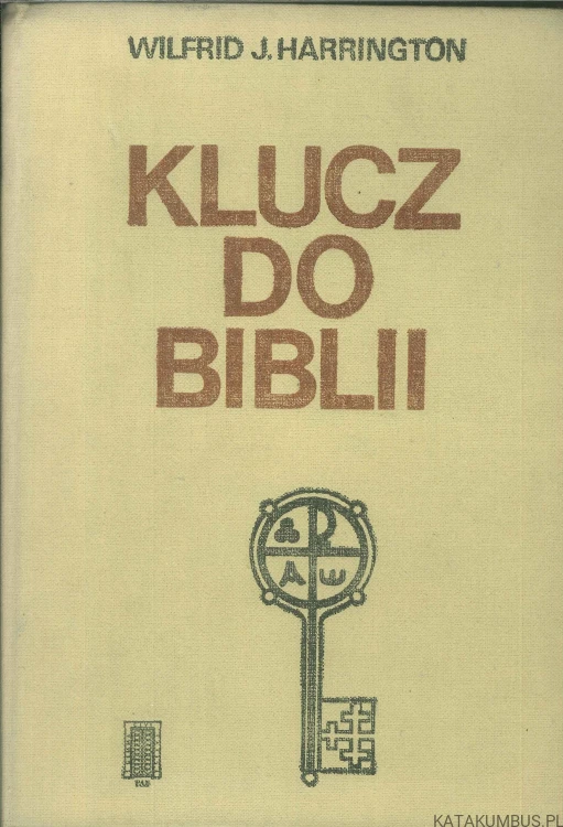 Klucz do Biblii. WILFRID J. HARRINGTON