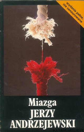 Miazga. JERZY ANDRZEJEWSKI