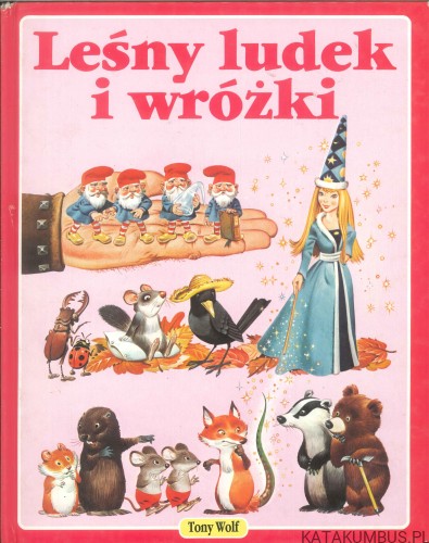Leśny ludek i wróżki. TONY WOLF