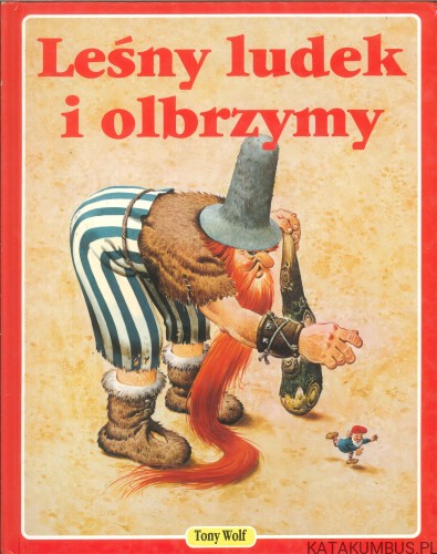 Leśny ludek i olbrzymy. TONY WOLF