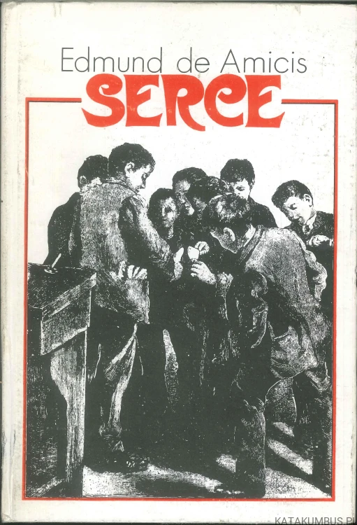 Serce. EDMUND DE AMICIS