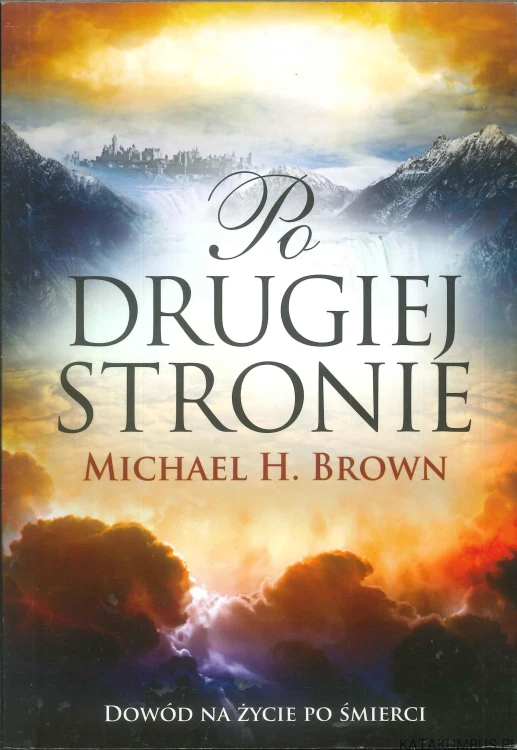 Po drugiej stronie. MICHAEL H. BROWN