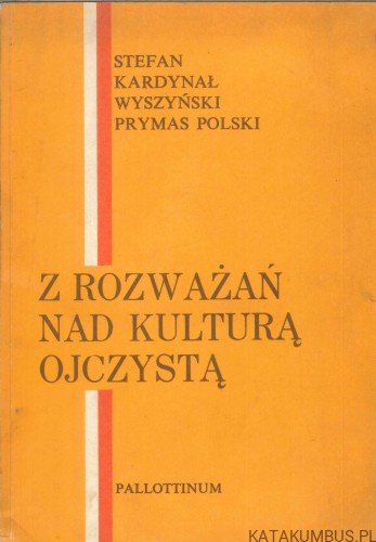 Z rozważań nad kulturą ojczystą. STEFAN WYSZYŃSKI