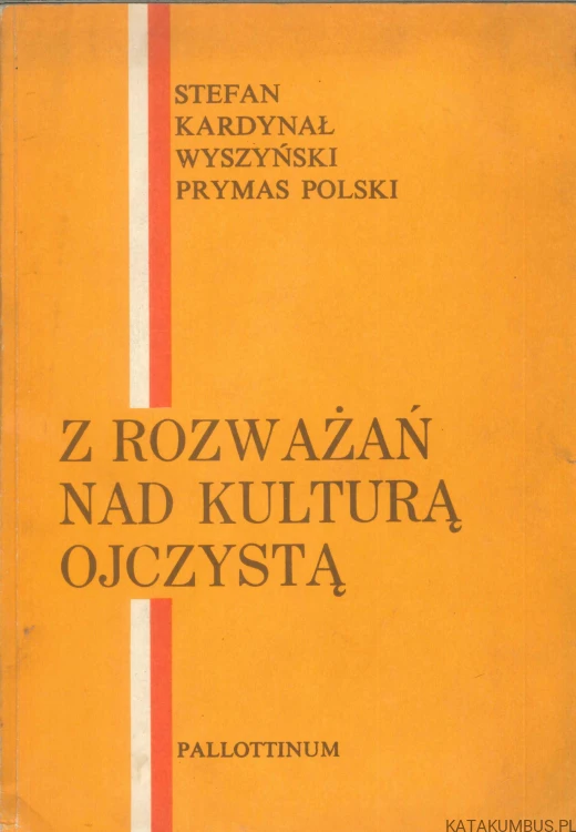 Z rozważań nad kulturą ojczystą. STEFAN WYSZYŃSKI
