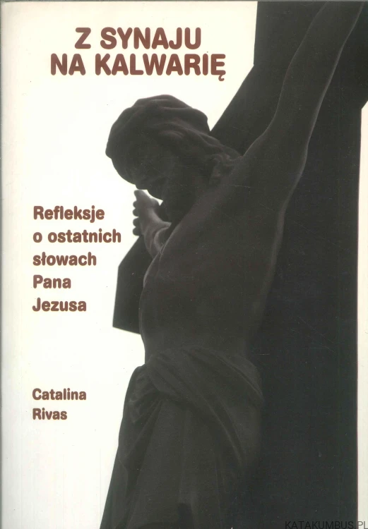 Z Synaju na Kalwarię. CATALINA RIVAS