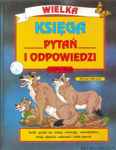 Wielka księga pytań i odpowiedzi. PRACA ZBIOROWA