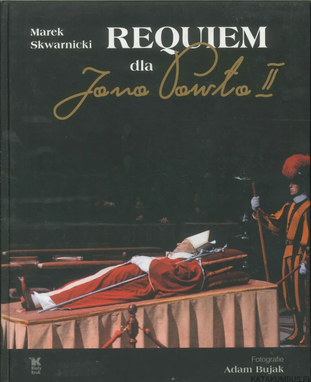 Requiem dla Jana Pawła II. MAREK SKWARNICKI