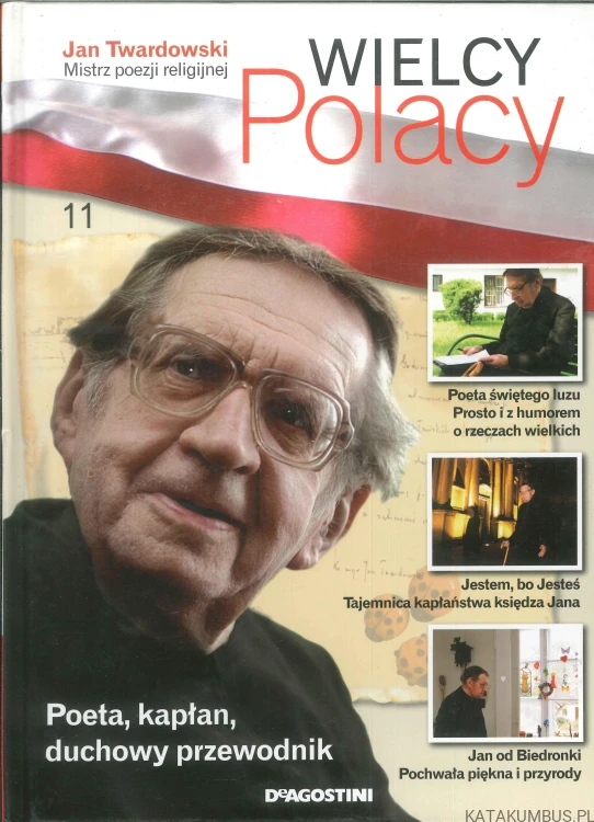 Wielcy Polacy - Jan Twardowski. Mistrz poezji religijnej. PRACA ZBIOROWA