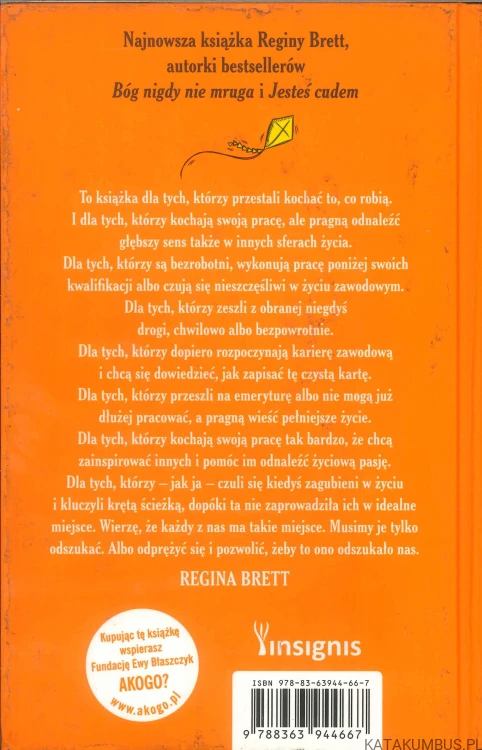 Bóg zawsze znajdzie ci pracę. REGINA BRETT