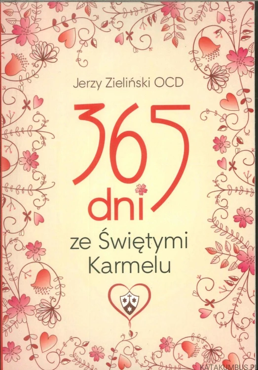 365 dni ze Świętymi Karmelu. JERZY ZIELIŃSKI OCD