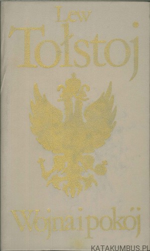 Wojna i pokój. Tom I. LEW TOŁSTOJ