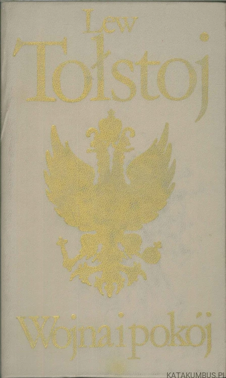 Wojna i pokój. Tom I. LEW TOŁSTOJ