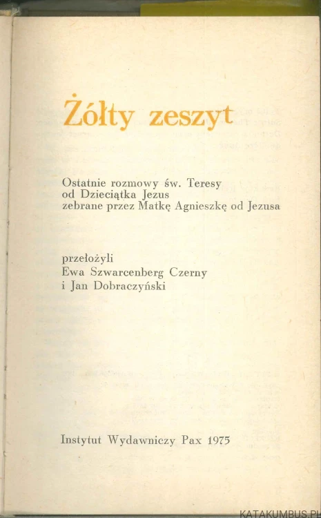 Żółty zeszyt. MATKA AGNIESZKA OD JEZUSA