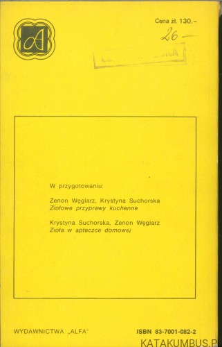 Zioła i przyprawy z własnego ogródka. PIOTR METERA
