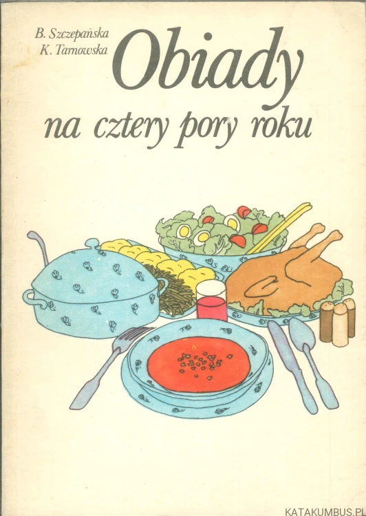Obiady na cztery pory roku. PRACA ZBIOROWA